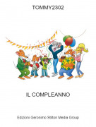 IL COMPLEANNO - TOMMY2302
