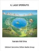 karate kid tina - IL LAGO SPERDUTO