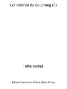 Tallia Badga - L&rsquo;orphelinat du Gouarneg (3)
