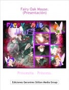 Princesita &ndash; Princess. - Fairy Oak Mouse. (Presentaci&oacute;n)