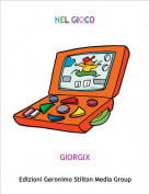 GIORGIX - NEL GIOCO