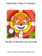 Fangirl lovebooks and animals - Intervista a Topo In Camper