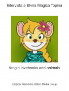 fangirl lovebooks and animals - Intervista a Elvira Magica Topina