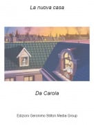 Da Carola - La nuova casa