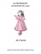 da Carola - Le fantastiche avventure di Lucy
