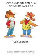 Gabi velaraton - GERONIMO STILTON Y LA AVENTURA VAQUERA