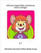 p.r - efectos especiales aventuras entre amigos