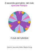 Il club dei tuttofare - 2 secondo giornalino del club speciale Pasqua