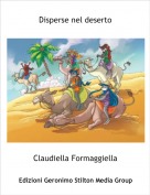 Claudiella Formaggiella - Disperse nel deserto