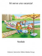 Nodlab - Mi serve una vacanza!