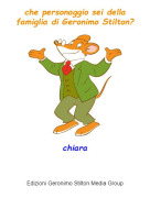 chiara - che personaggio sei della famiglia di Geronimo Stilton?