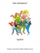 topifufi - test stratopico!