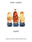 topifufi - Siete i migliori!