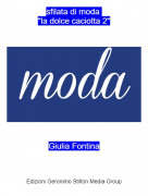 Giulia Fontina - sfilata di moda "la dolce caciotta 2"