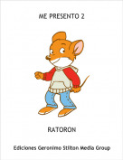 RATORON - ME PRESENTO 2