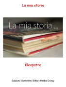 Kleopatra - La mia storia