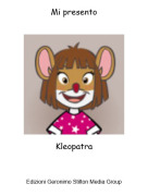 Kleopatra - Mi presento