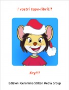 Kry!!! - I vostri topo-libri!!!