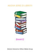 Emmi12 - NUOVA SERIE DI LIBRI!!!!!