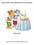 Emmi12 - L'amicizia tra Geronimo e Ficcanaso