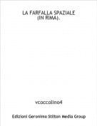 vcoccolino4 - LA FARFALLA SPAZIALE(IN RIMA).