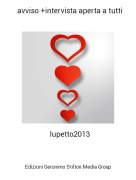 lupetto2013 - avviso +intervista aperta a tutti