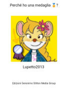 Lupetto2013 - Perch&eacute; ho una medaglia 🏅?