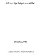 Lupetto2013 - 83 topolipobri pi&ugrave; nuovi libri