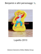 Lupetto 2013 - Benjamin e altri personaggi 🐀