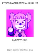 LUPETTO2013 - I TOPOAVATAR SPECIALIIIIIIIIII !!!!!