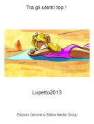 Lupetto2013 - Tra gli utenti top !