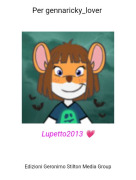 Lupetto2013 💗 - Per gennaricky_lover