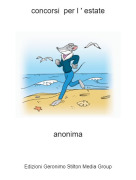 anonima - concorsi per l ' estate