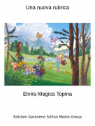 Elvira Magica Topina - Una nuova rubrica