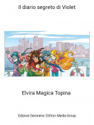 Elvira Magica Topina - Il diario segreto di Violet