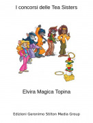 Elvira Magica Topina - I concorsi delle Tea Sisters