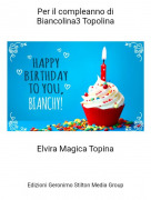 Elvira Magica Topina - Per il compleanno diBiancolina3 Topolina