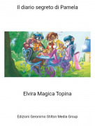Elvira Magica Topina - Il diario segreto di Pamela