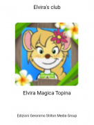 Elvira Magica Topina - Elvira's club