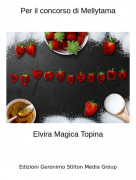 Elvira Magica Topina - Per il concorso di Mellytama