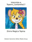 Elvira Magica Topina - Intervista a Topemi_Cantarella17