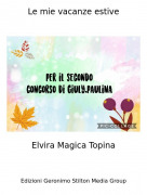 Elvira Magica Topina - Le mie vacanze estive