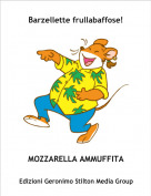 MOZZARELLA AMMUFFITA - Barzellette frullabaffose!