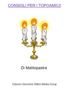 Di Matitopastra - CONSIGLI PER I TOPOAMICI!