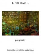 gergossip - IL RICHIAMO ...