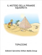 TOPAZZONE - IL MISTERO DELLA PIRAMIDE SQUADRATA