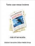 club di terracotta - Tante cose messe insieme