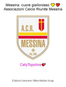 CatyTopolina💕 - Messina: cuore giallorosso 💛💖Associazioni Calcio Riunite Messina