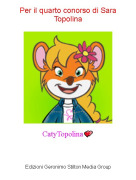 CatyTopolina💕 - Per il quarto conorso di Sara Topolina