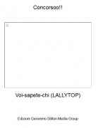 Voi-sapete-chi (LALLYTOP) - Concorsoo!!